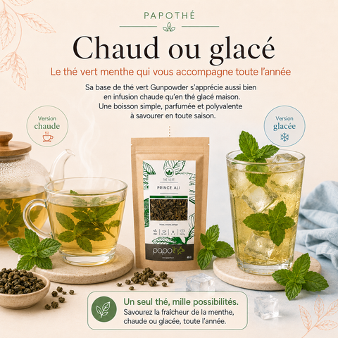 Thé vert menthe Prince Ali Papothé présenté en version chaude et glacée, avec tasse fumante, verre de thé glacé, menthe fraîche et sachet en vrac.
